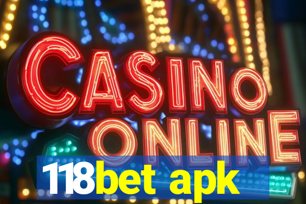 118bet apk